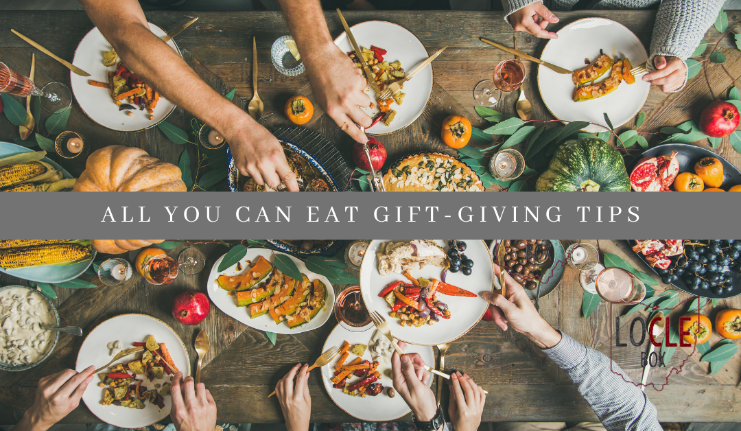 All You Can Eat Tips for Gift-giving